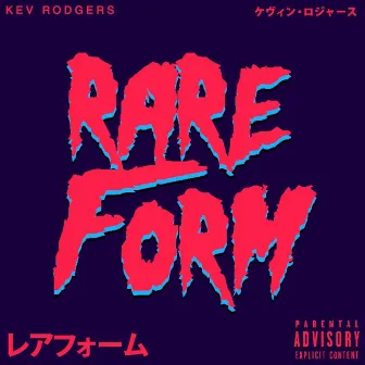 Rare Form by Kev Rodgers