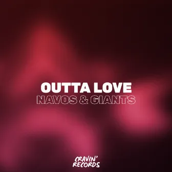 Outta Love by Giants