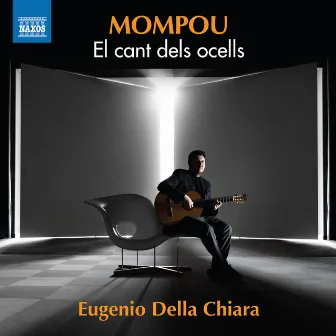 Mompou: El cant dels ocells by Eugenio Della Chiara