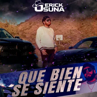 Que Bien Se Siente by Erick Osuna