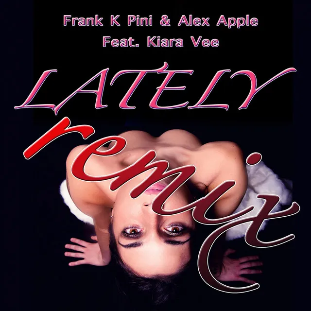 Lately - K Way Remix