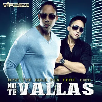 No Te Vallas (feat. Enio) by Wise 