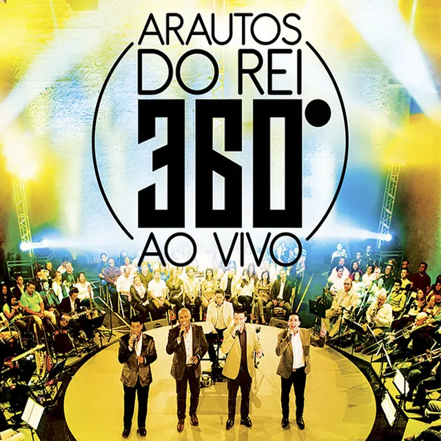 Arautos do Rei - 360º ao Vivo (Ao Vivo)