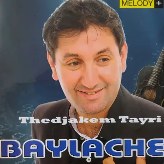 Thedjakem tayri by Baylache