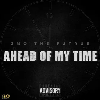 A.O.M.T (Ahead of My Time) by 