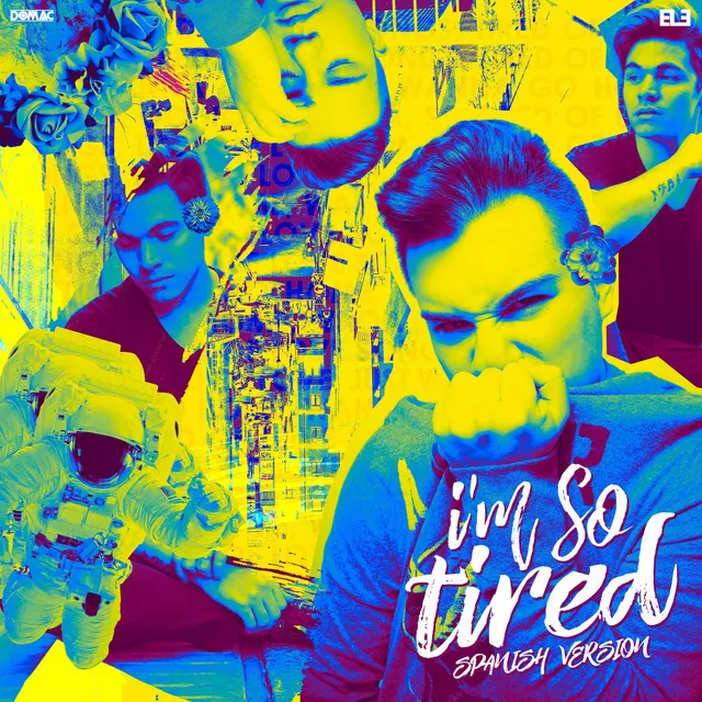 I'm so Tired... (Spanish Version) [feat. Ele]