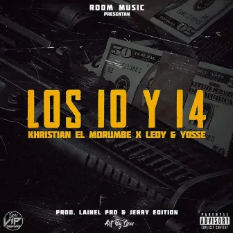 LOS 10 Y 14 by Khristian el Morumbe