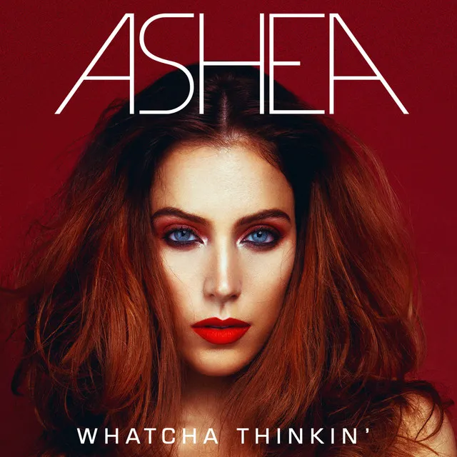 Whatcha Thinkin' - Radio Edit