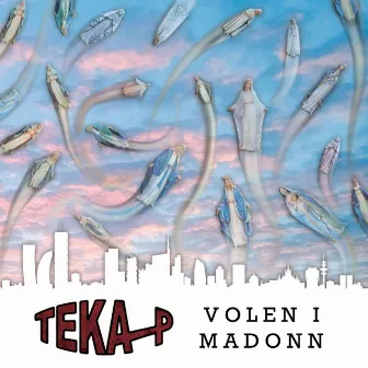 Volen i Madonn by Teka P