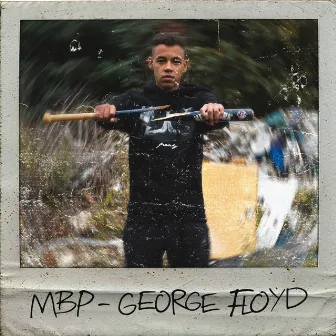 George Floyd by MBP