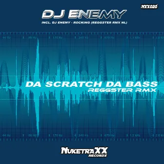 Da Scratch Da Bass by Dj Enemy