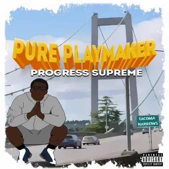 Pure Playmaker by Progress Supreme