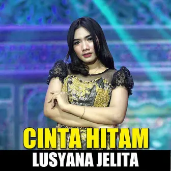 Cinta Hitam by Lusyana Jelita