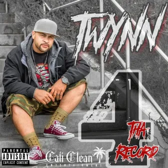 4 Tha Record by Twynn