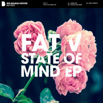 State of Mind EP by FAT V