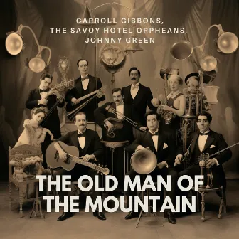 The Old Man of the Mountain by Carroll Gibbons