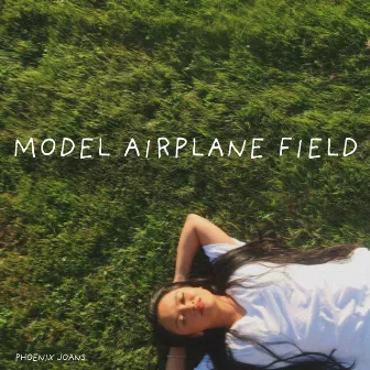 Model Airplane Field by Phoenix Joans