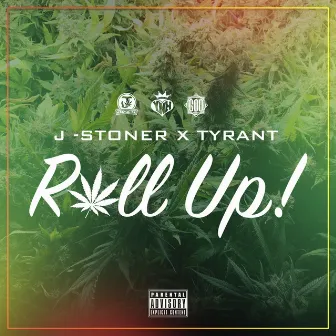 Roll up! by Tyrant