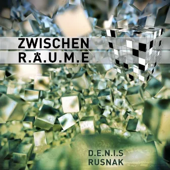 Zwischenräume by Denis Rusnak