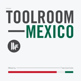 Toolroom Mexico by Thee Cool Cats