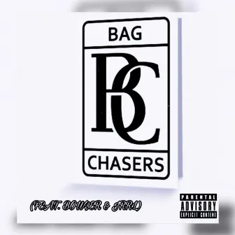 BAG CHASERS by Ayybrando