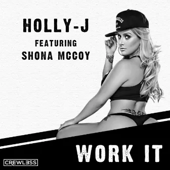 Work It by Holly-J