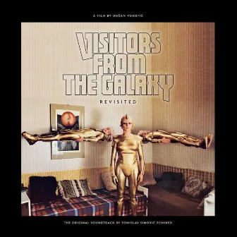 Visitors From The Galaxy Revisited (Original Motion Picture Soundtrack, Remixed) by Unknown Artist