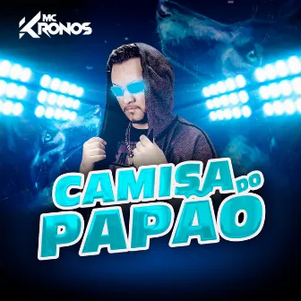 Camisa do Papão by Mc Kronos MK