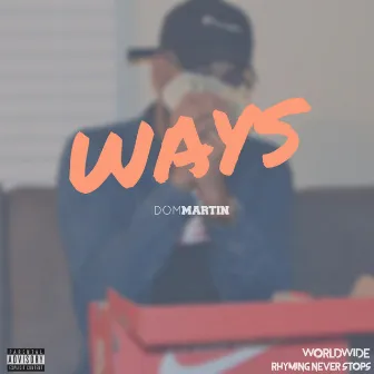 Ways by Dom Martin