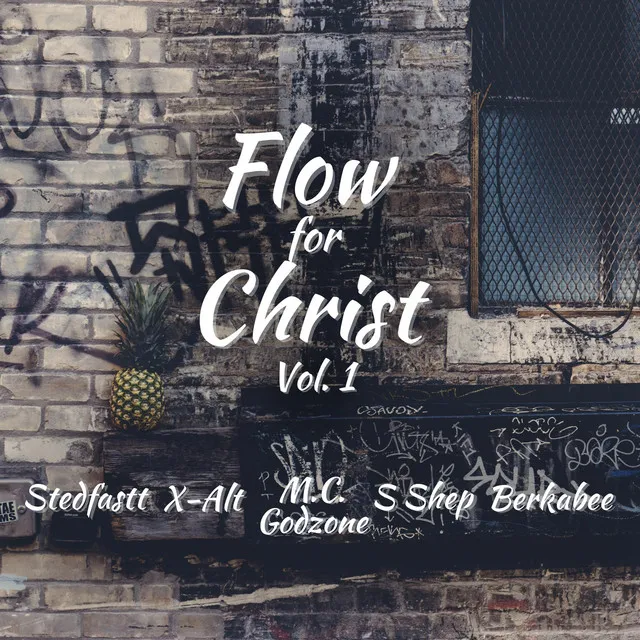 Flow for Christ, Vol. 1