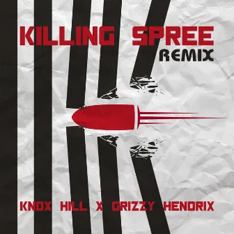 Killing Spree (Remix) by Grizzy Hendrix