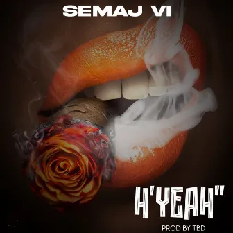 H'YEAH by SEMAJ VI