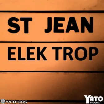 Elek Trop by St. Jean