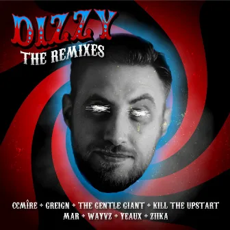 Dizzy: The Remixes by Dubba D.