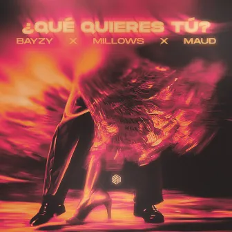 ¿Qué Quieres Tú? by BAYZY