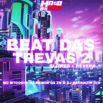 Beat das Trevas 2 Slowed + Reverb by 