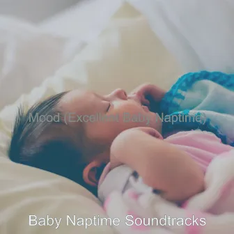 Mood (Excellent Baby Naptime) by Baby Naptime Soundtracks