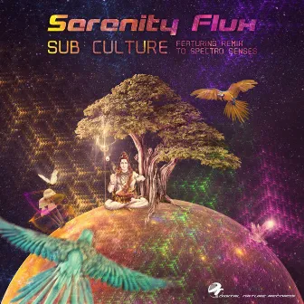 Sub Culture by Serenity Flux