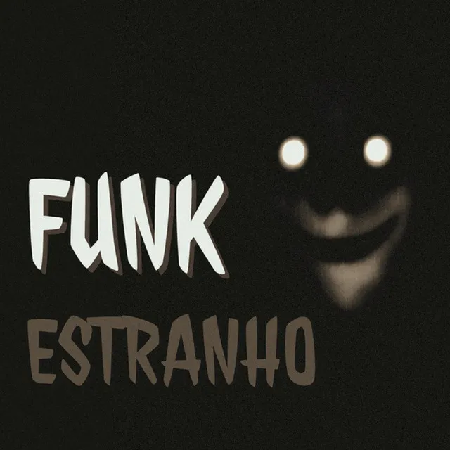 FUNK ESTRANHO - SUPER SLOWED