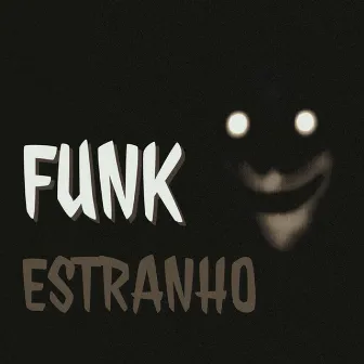 FUNK ESTRANHO (SUPER SLOWED) by ALXIKE