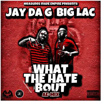 Hate Bout Challange by Big Lac