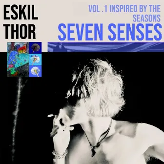 Seven Senses, Vol. 1 by Eskil Thor