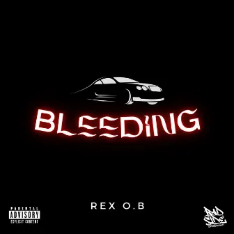 Bleeding by REX O.B