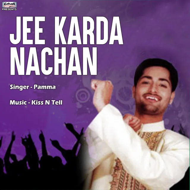 Jee Karda Nachan