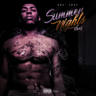 Summer Nights Vibes by Dre’Love