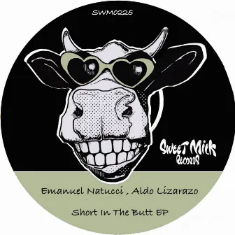 Short In The Butt EP by Aldo Lizarazo