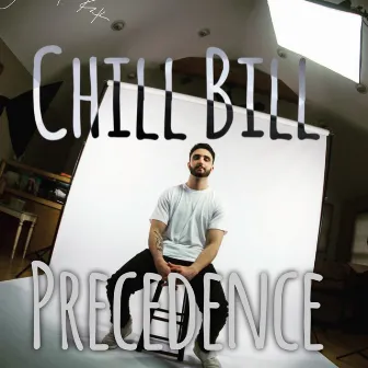 Chill Bill by Precedence