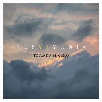 Tocando el Cielo by TreviMania