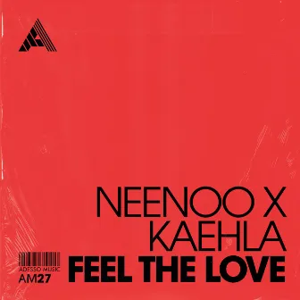 Feel The Love by Kaehla