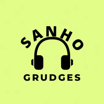 Grudges by Sanho